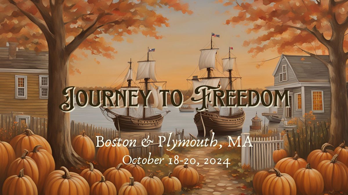 Boston & Plymouth Educational Field Trip: Journey to Freedom