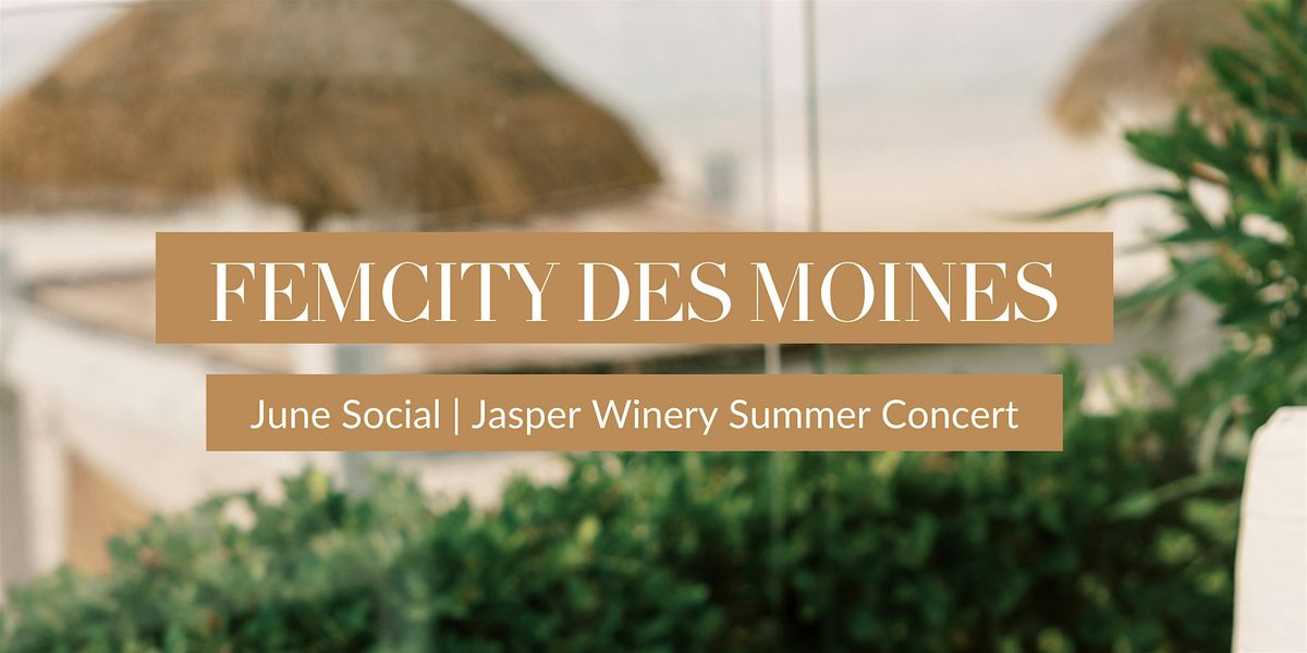 FemCity June Social - Jasper Winery