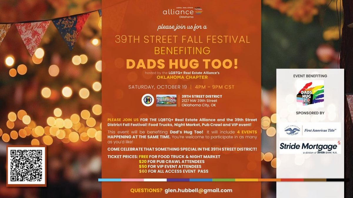 39th Street Fall Festival! Benefiting Dad's Hug Too! by LGBTQ+ Real Estate Alliance of Oklahoma