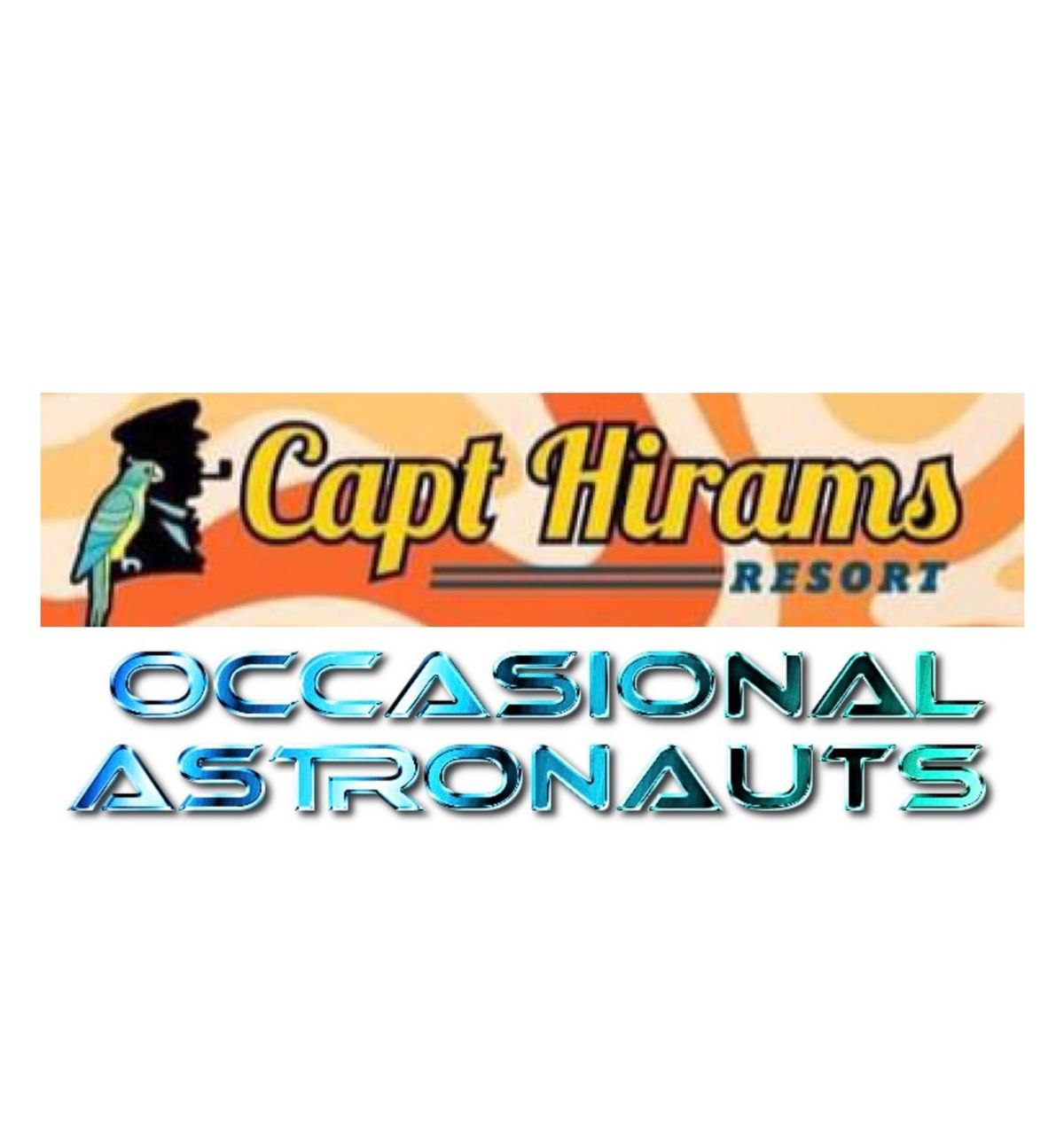 Occasional Astronauts @ Capt Hirams