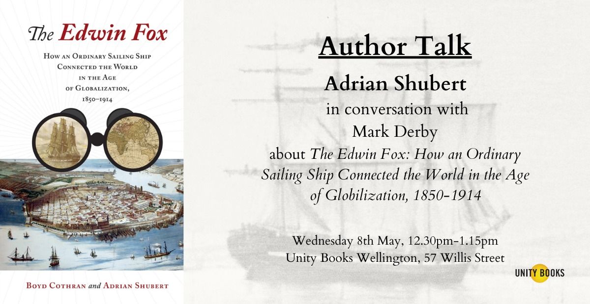Author Talk | Adrian Shubert on The Edwin Fox 