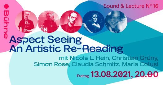 Konzert und Gespr\u00e4ch: Sound & Lecture N\u00b0 16 -  Aspect Seeing \u2013 An Artistic Re-Reading