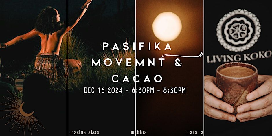 PASIFIKA MOVEMENT & CACAO - Masina Atoa - Full Moon