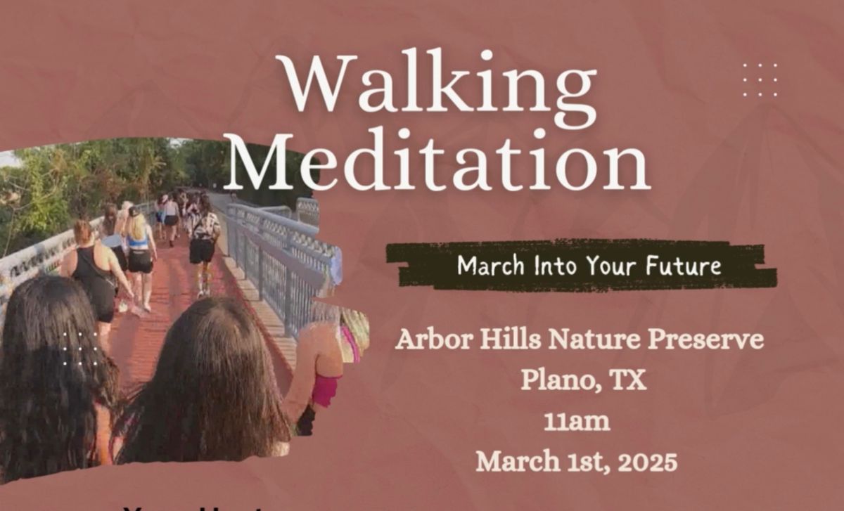 Walking Meditation- Arbor Hills Nature Trail