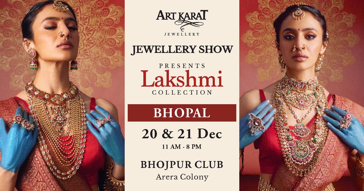 ART KARAT JEWELLERY SHOW - BHOPAL