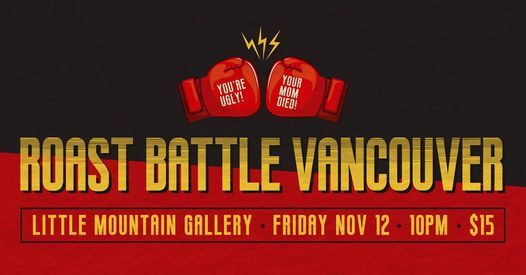 Roast Battle Vancouver: We're Doin' A Friday Show!