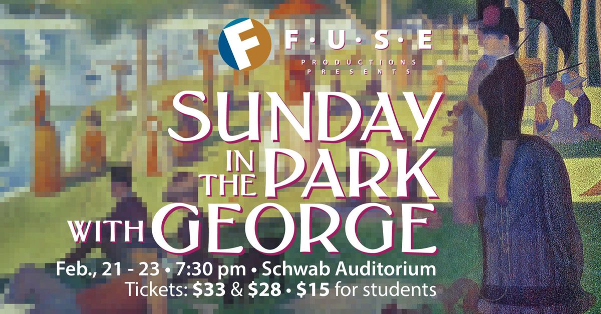 Sunday in the Park with George at Playhouse Square - Hanna Theatre