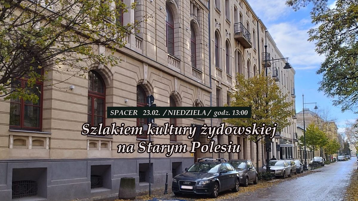 Szlakiem kultury \u017cydowskiej na Starym Polesiu