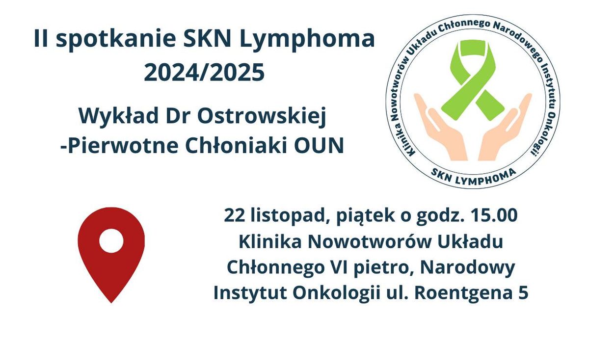 II Spotkanie SKN LYMPHOMA - Pierwotne Ch\u0142oniaki OUN