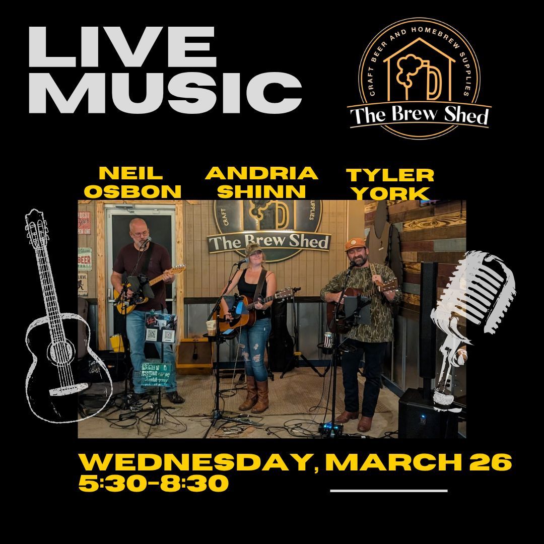 LIVE MUSIC: Andria Shinn, Neil Osbon, and Tyler York