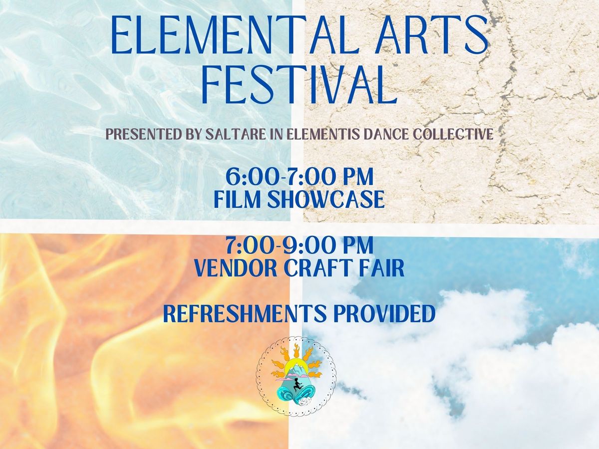 Saltare in Elementis Dance Collective presents: Elemental Arts Festival