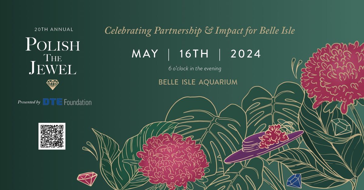 20th Annual Polish the Jewel \/\/ Celebrating Partnership & Impact for Belle Isle