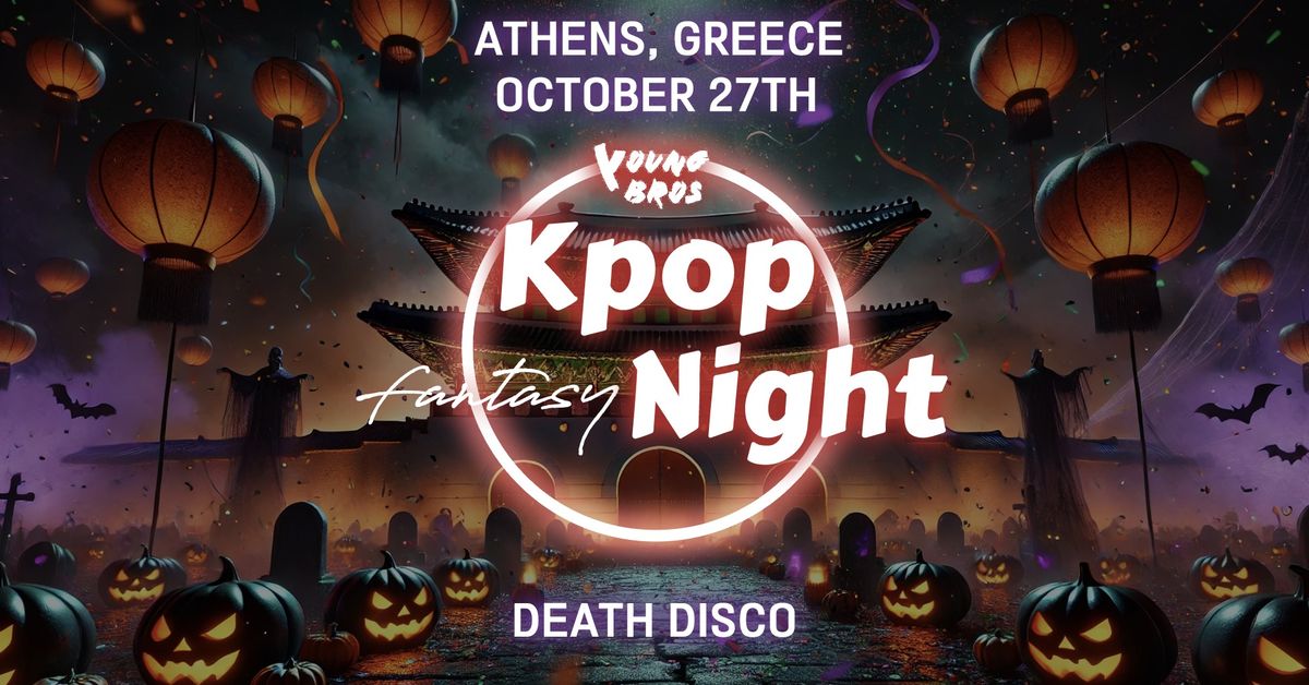 Athens : K-Pop Fantasy Night x Young Bros 27.10.2024 