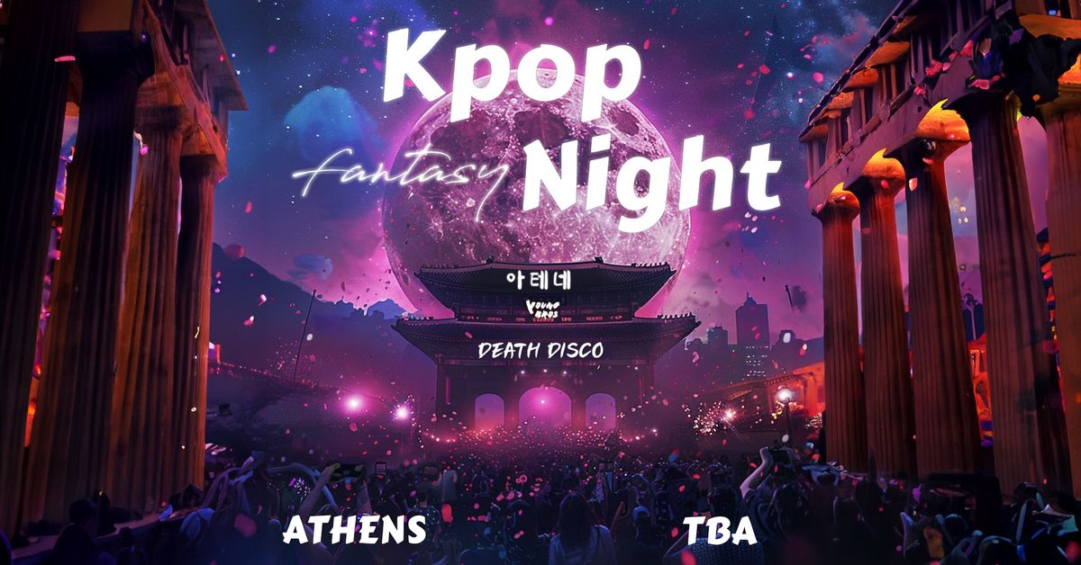 K-Pop Fantasy Night in Athens 2024