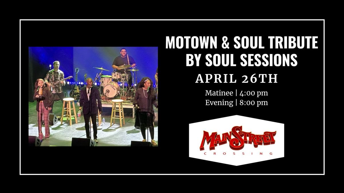 Motown & Soul Tribute by Soul Sessions | LIVE at Main Street Crossings