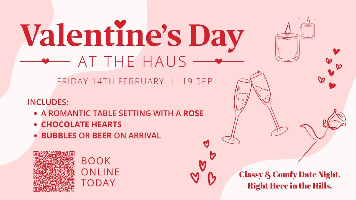 Valentine's Day at the Haus