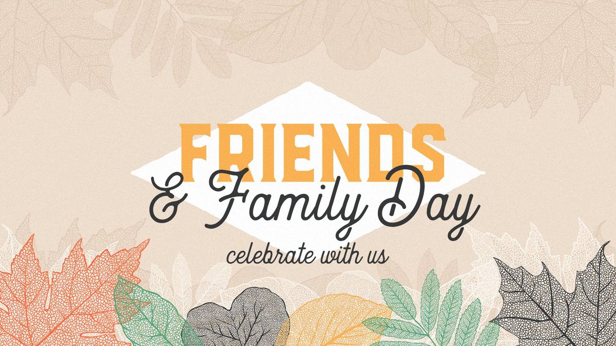 Friends & Family Day