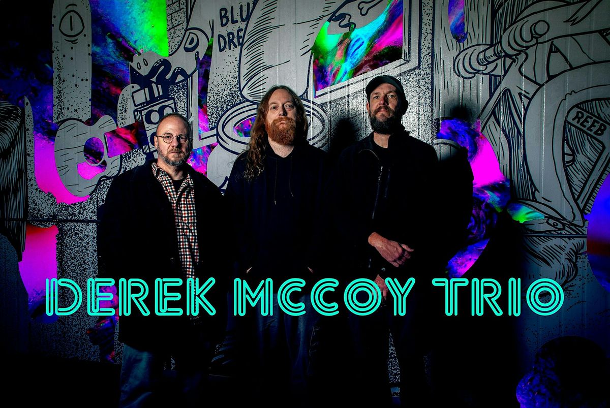 Derek McCoy Trio @ The One Stop