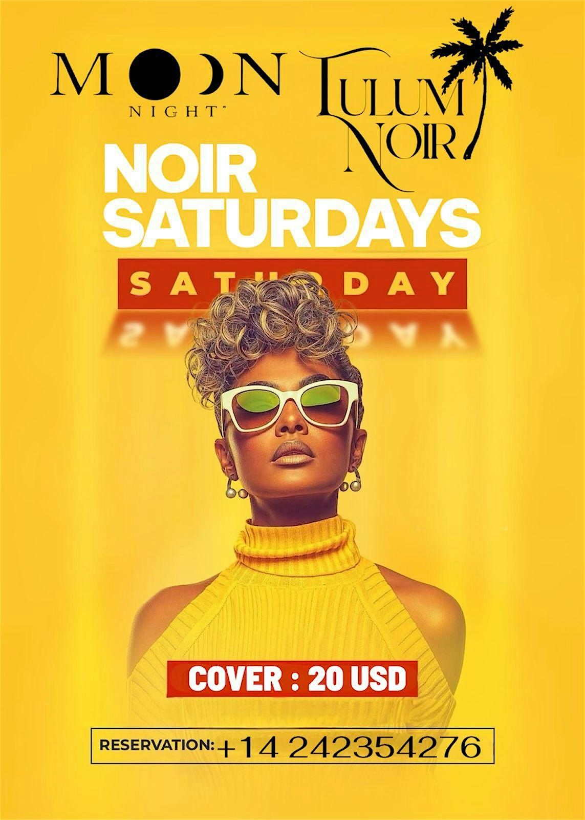 Noir Saturdays - HIP HOP - R&B*
