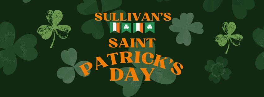 Sullivan's St. Patricks Day Party!