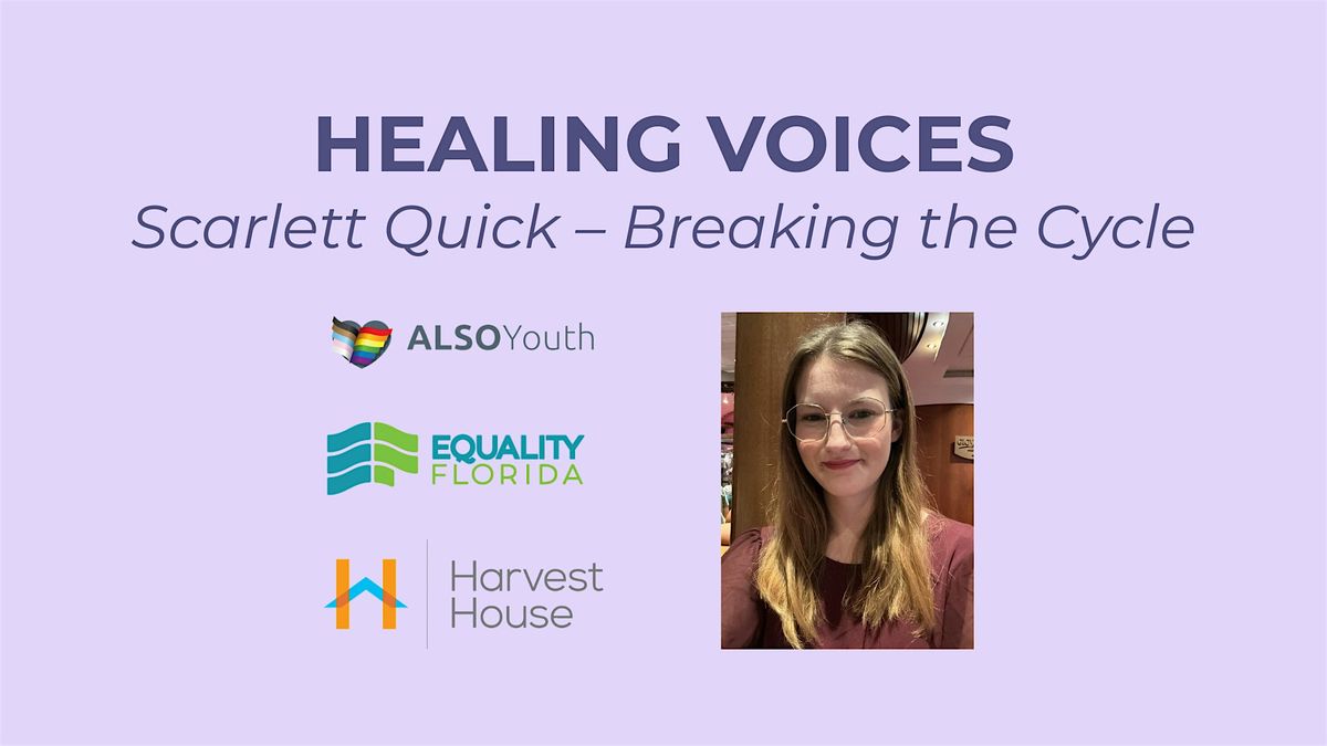 Healing Voices: Scarlett Quick \u2013 Breaking the Cycle
