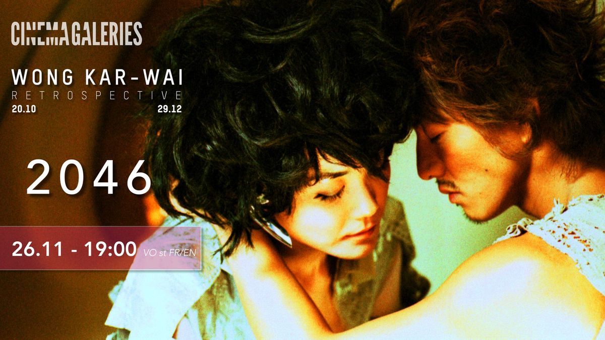 Retrospective WONG KAR-WAI : 2046