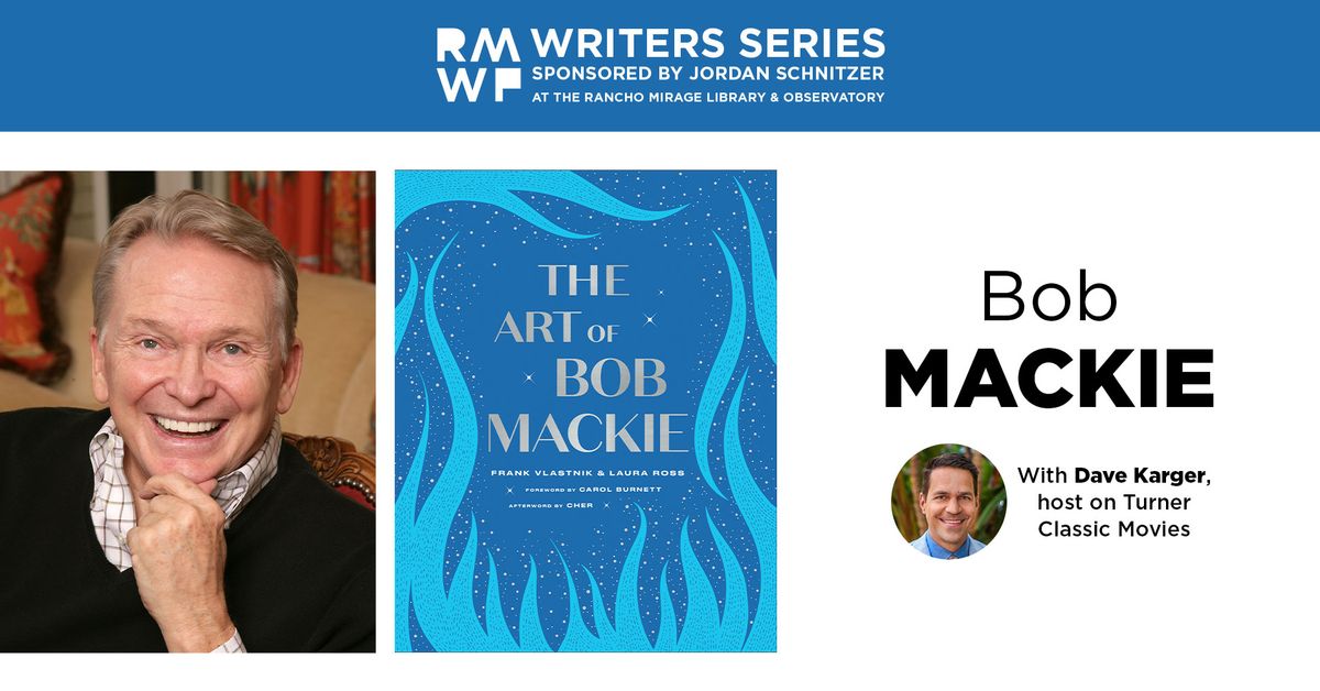 RMWF Writers Series Presents Bob Mackie