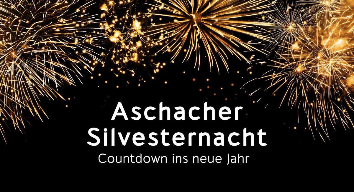 Aschacher Silvesternacht 2024