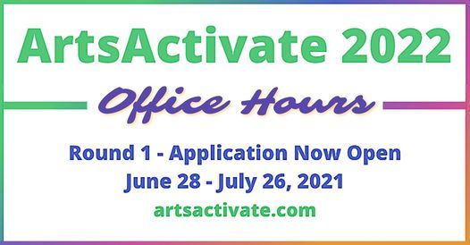 Office Hours: ArtsActivate 2022 Round 1