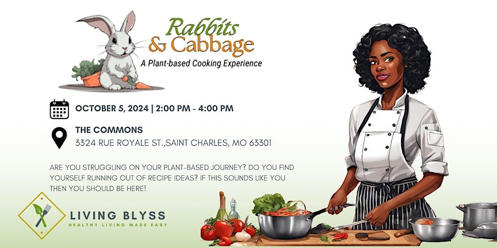 Rabbits & Cabbage: A Plant-based Cooking Experience