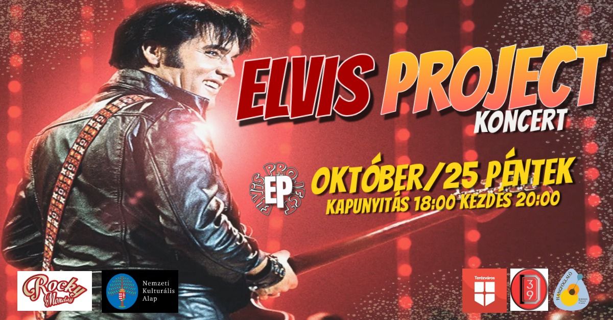 ELVIS PROJECT zenekar koncert!