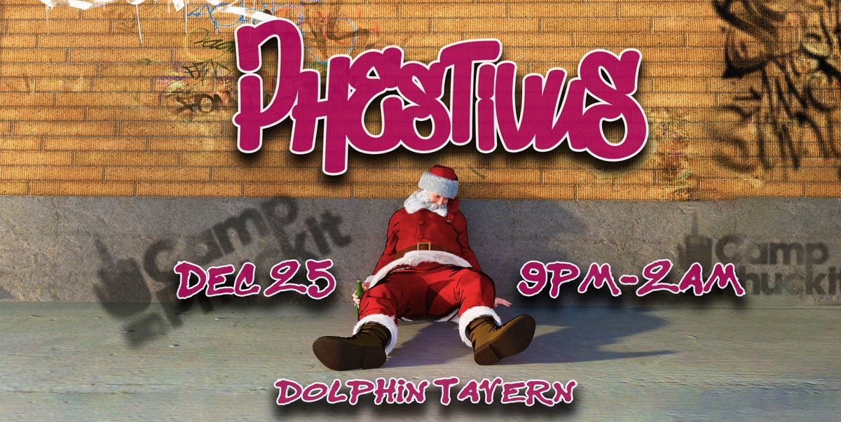 Camp Phuckit Presents: The 7th Annual Phestivus