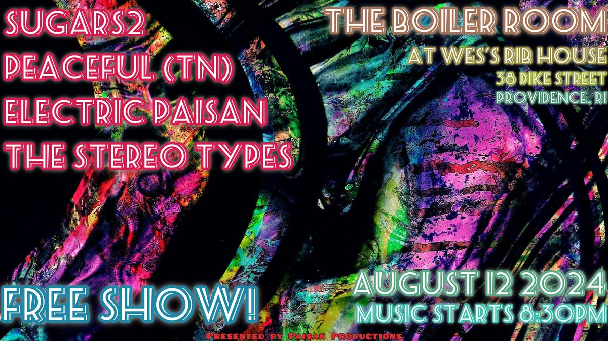 Sugar Cones\/\/Peaceful (TN)\/\/Electric Paisan\/\/The Stereo Types || The Boiler Room at Wes's Rib House
