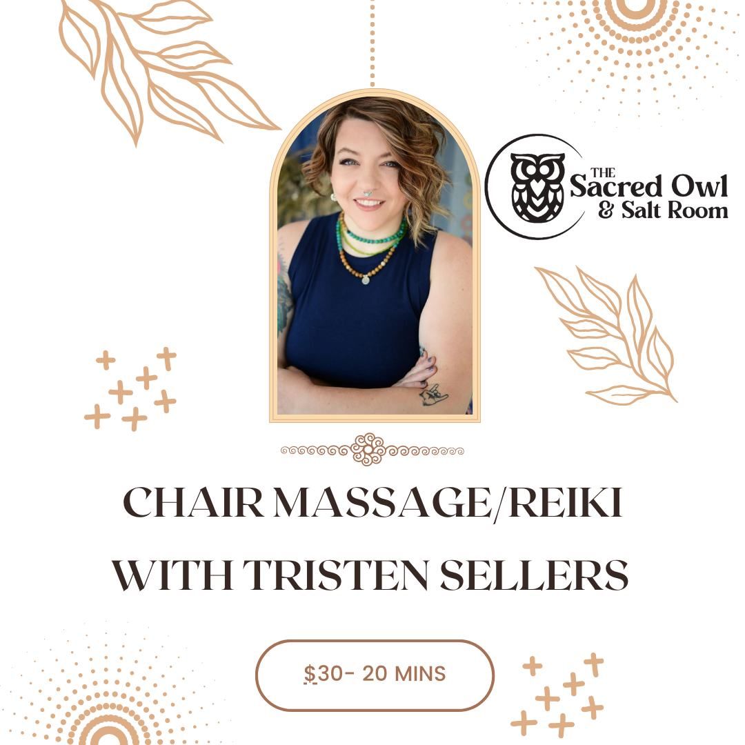 Chair Massage and Reiki with Tristen Sellers 