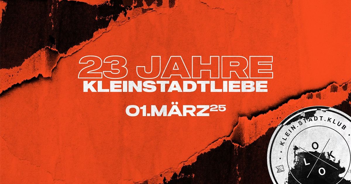 23 Jahre Kleinstadtliebe | 1 Nacht - 3 Areas [Sonderevent] 18+