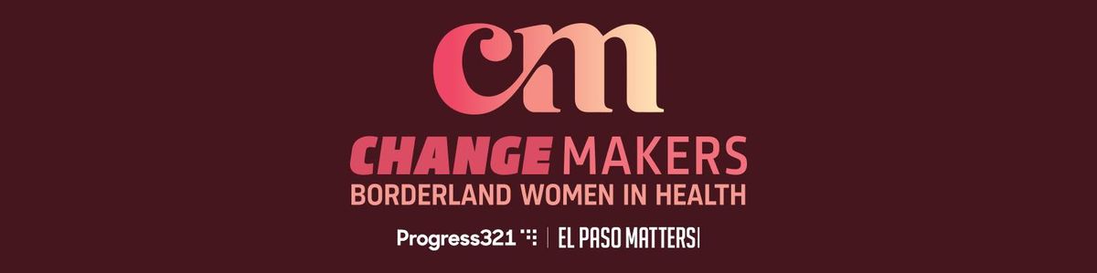 Change Makers Borderland Women in Health