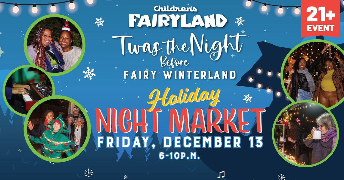 Twas the Night: Fairyland's Holiday Night Market (21+)