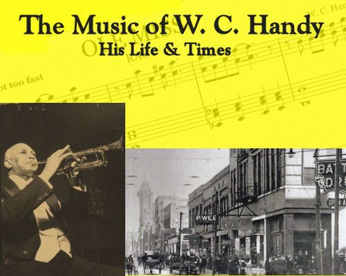 Celebrating W. C. Handy's Legacy