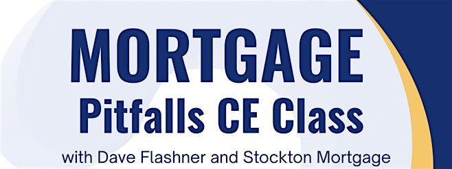 Mortgage Pitfalls CE Class