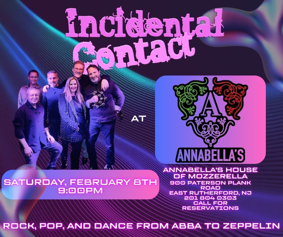 Incidental Contact\u2019s Debut at Annabella\u2019s! 