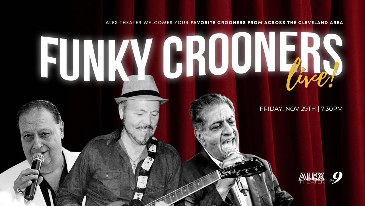 Funky Crooners Live at Alex Theater