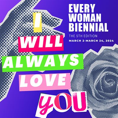 Every Woman Biennial
