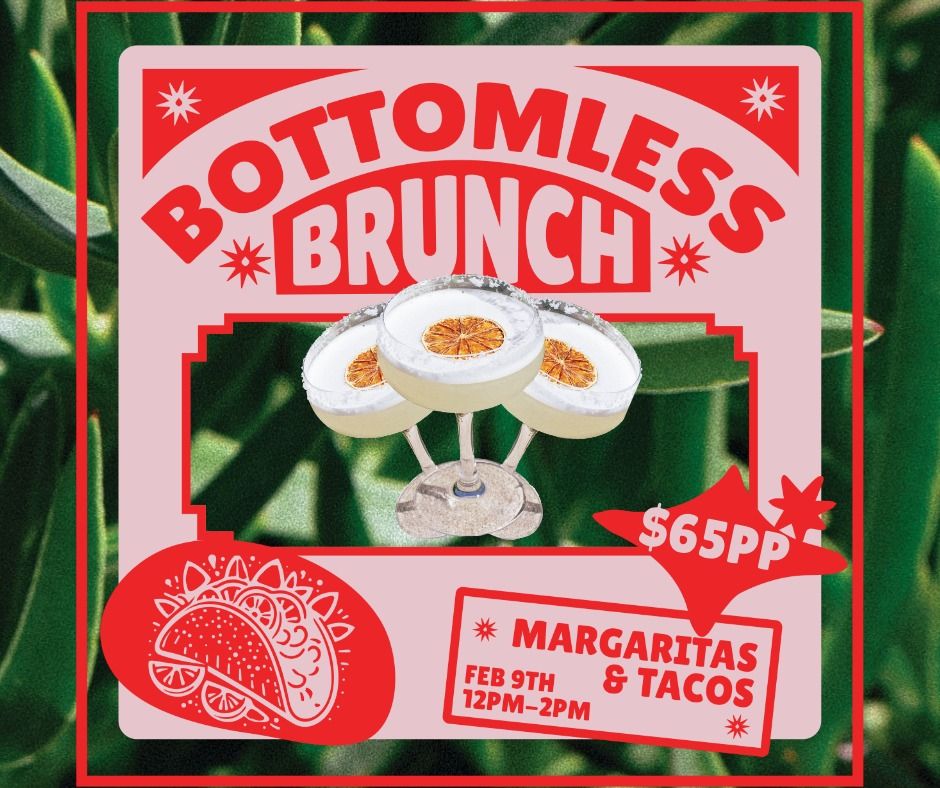 Bottomless Brunch Tacos and Margaritas 