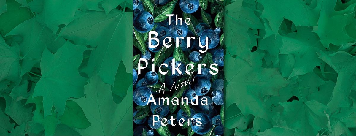 Cover-to-Cover-Book Club | The Berry Pickers by Amanda Peters