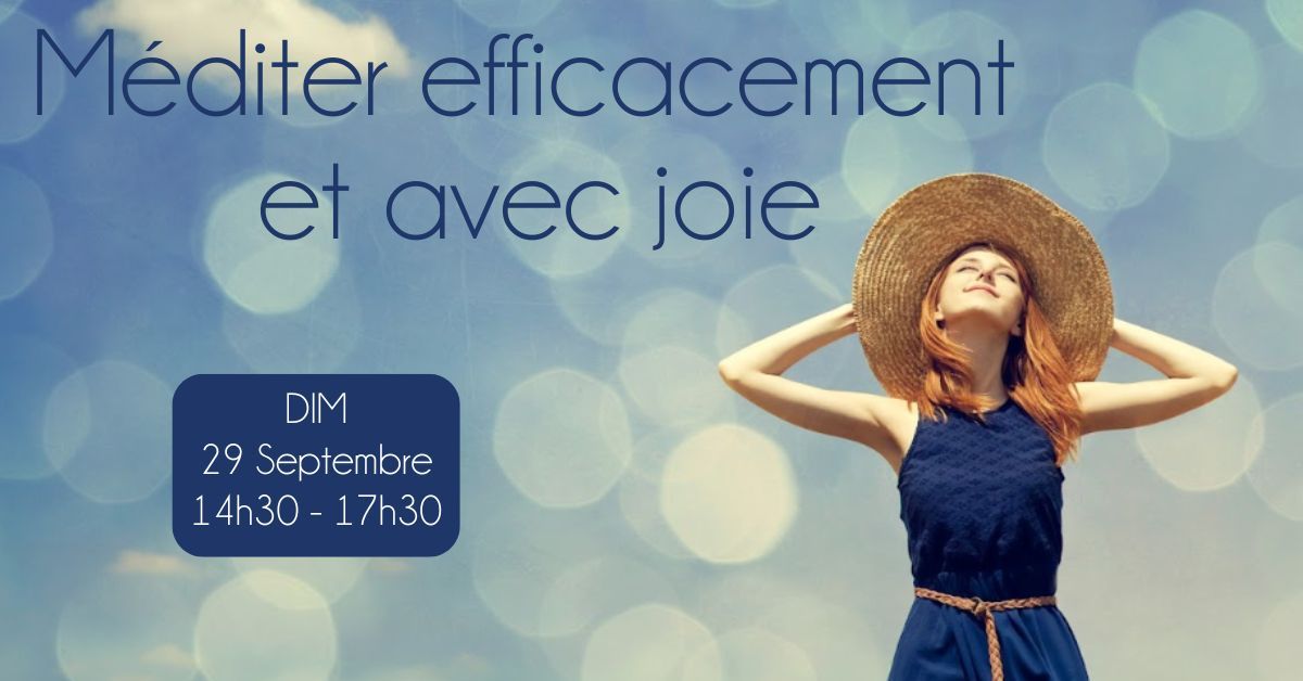 M\u00e9diter efficacement et avec joie