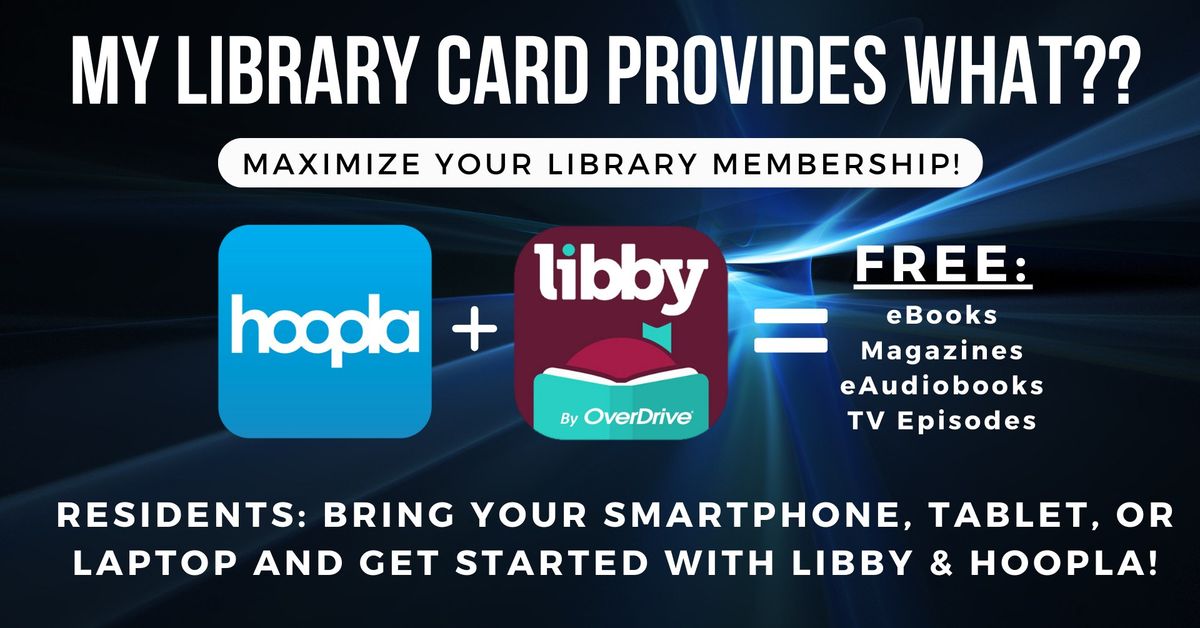 My Library Card Provides What??  - Libby & Hoopla How-To