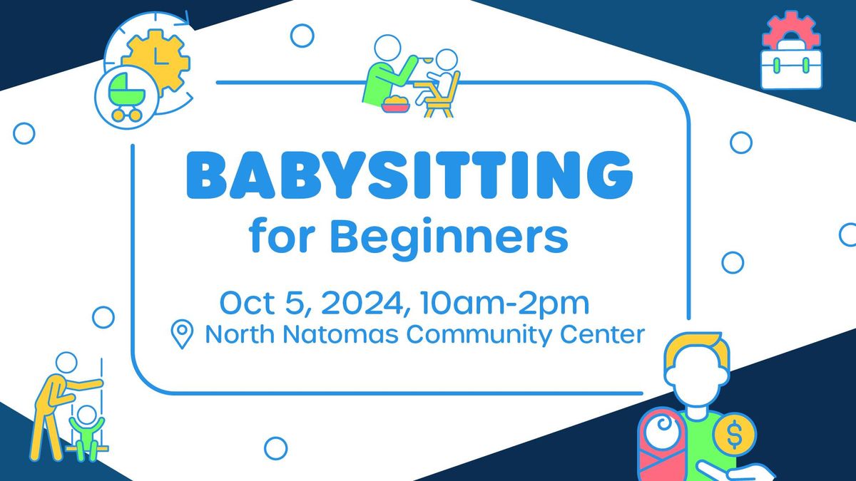 Babysitting for Beginners - North Natomas Community Center