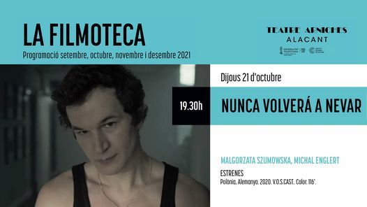 La Filmoteca \u00b7 NUNCA VOLVER\u00c1 A NEVAR