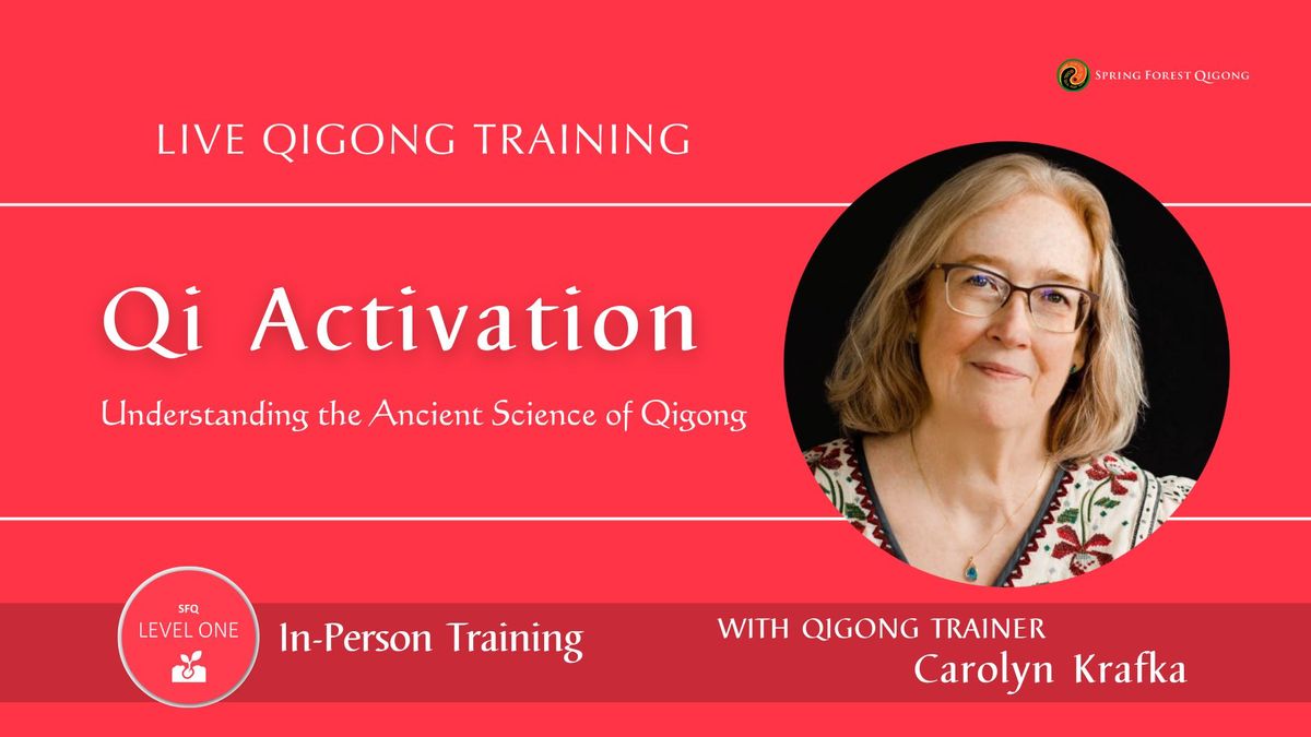 SFQ Level One: Qi Activation Online Qigong Training 