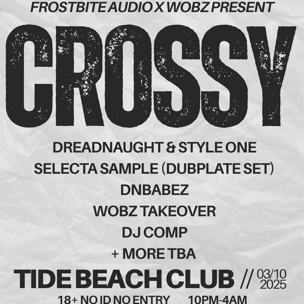 Frostbite Audio x Wobz Present Crossy